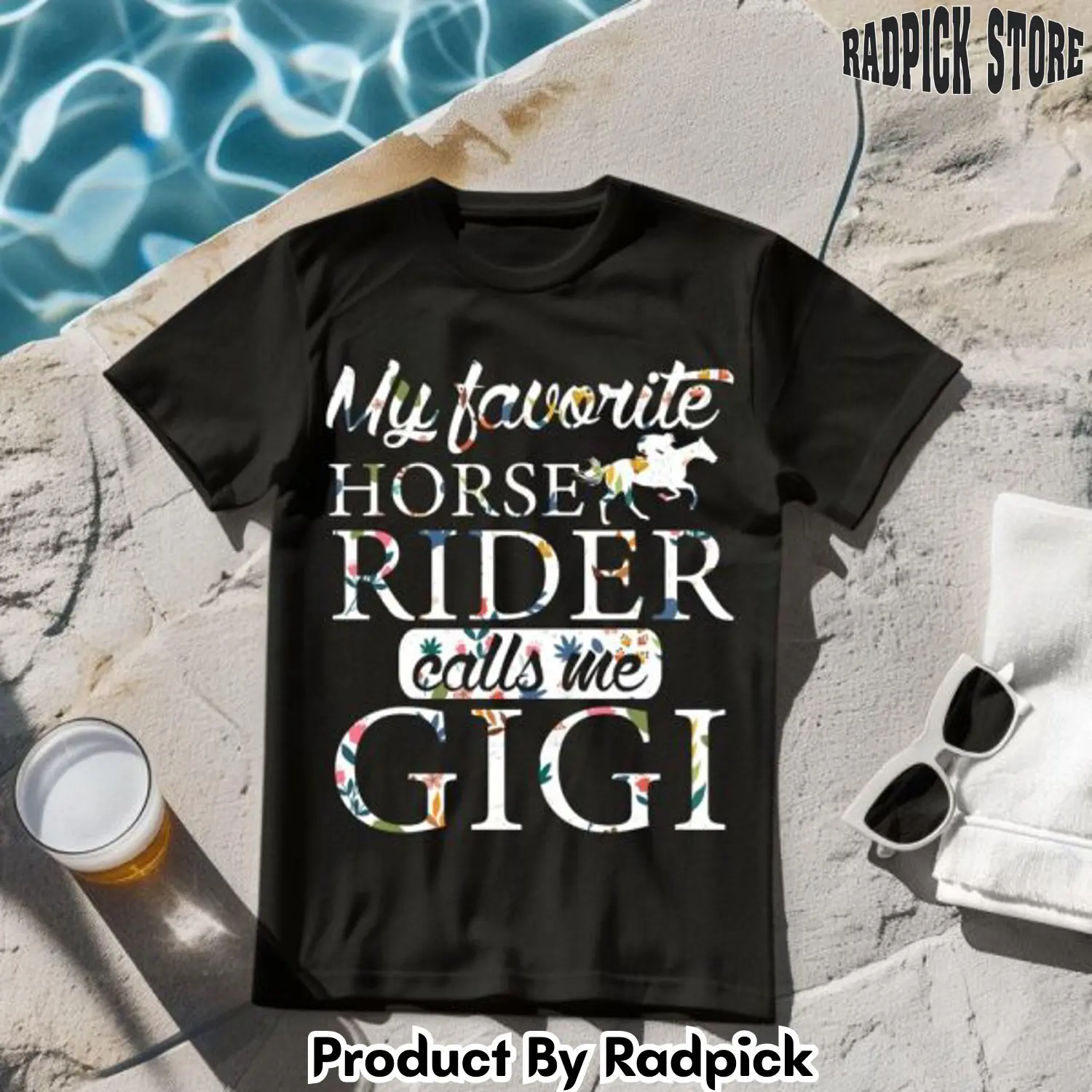 My favorite horse rider calls me gigi tshirt rp2645795